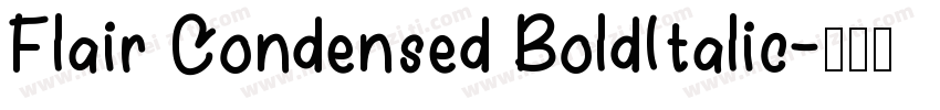 Flair Condensed BoldItalic字体转换